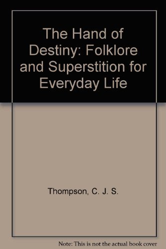 The Hand of Destiny: Folklore and Superstition ... 0517675811 Book Cover
