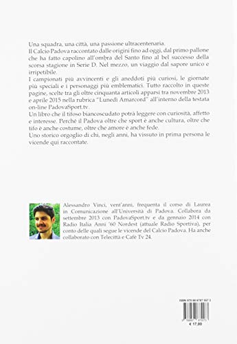 Amarcord Biancoscudato. Emozioni, Vicende E Protagonisti Della Storia Del Calcio Padova - 2