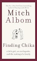 Finding Chika: A Little Girl, an Earthquake, and the Making of a Family