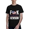 Newsom Sucks California Fuck F K Newsom Anti Newsom T-Shirt for Women Men Tee Unisex Adult Shirt Black #1