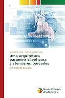 Uma Arquitetura Parametrizavel Para Sistemas Embarcados 3639832892 Book Cover