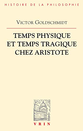 Télécharger Temps physique et temps tragique chez Aristote : Commentaire sur le Quatrième livre de la Physique Livre PDF Gratuit