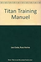 Titan Training Manuel 1931363757 Book Cover