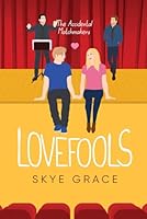 Lovefools: The Accidental Matchmakers B0CY224P33 Book Cover