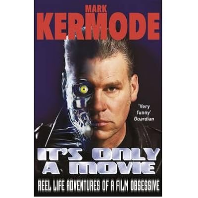 [ It's Only a Movie Reel Life Adventures of a Film Obsessive ] [ IT'S ONLY A MOVIE REEL LIFE ADVENTURES OF A FILM OBSESSIVE ] BY Kermode, Mark ( AUTHOR ) Nov-04-2010 Paperback