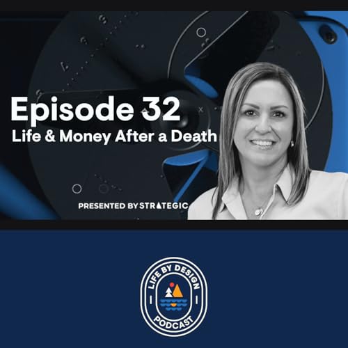 #32 - Melissa Fernalld - Life & Money After a Death