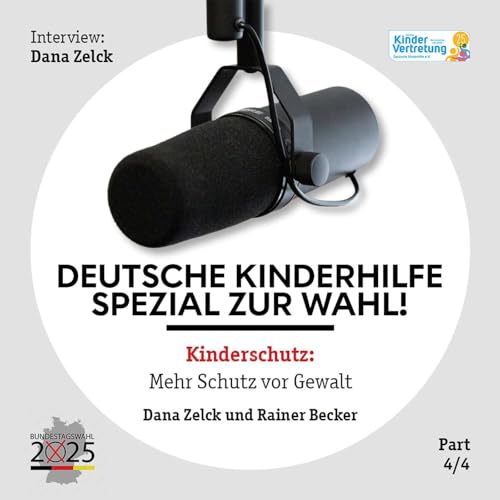 Deutsche Kinderhilfe Spezial zur Wahl! Kinderschutz: Mehr Schutz vor Gewalt