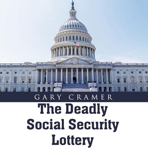 『The Deadly Social Security Lottery』のカバーアート