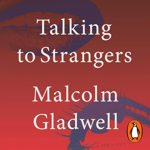 Talking to Strangers by Malcolm Gladwell, Book Summary, Podcast, English cover art