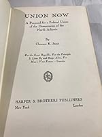 UNION NOW, A PROPOSAL FOR A FEDERAL UNION OF THE DEMOCRACIES OF THE NORTH ATLANTIC B00BHC9XJ4 Book Cover