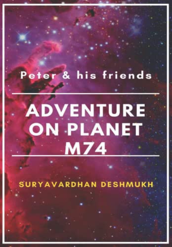 Peter and his friends adventure on the planet M74 (Adventure on Planet M74)