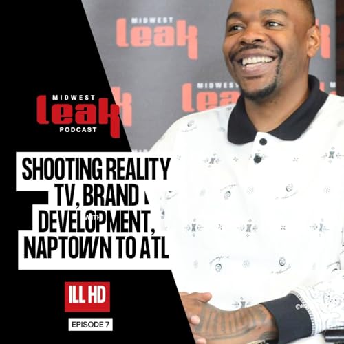 Ill HD on Filming Reality TV, Creative Hustle from Naptown to ATL, Branding Water Boyz in the Hood