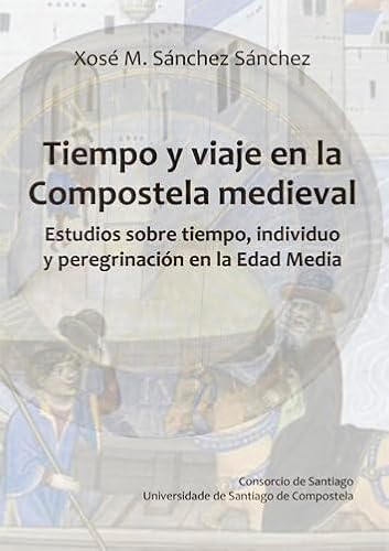 Tiempo y viaje en la Compostela medieval