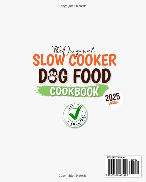 Slow Cooker Dog Food Cookbook: The Ultimate Vet-Approved Guide to Well-Balanced, Easy, and Nutritious Homemade Recipes for Your Dog | With Size-Specific Meals, Storage Tips, and Serving Guidelines Paperback – July 8, 2024 - Image 3