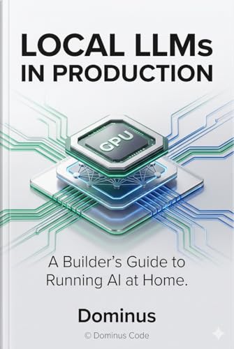 Local LLMs in Production: A Builder's Guide to Running AI at Home