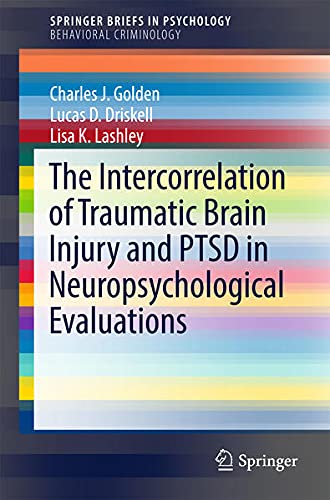 Buy The Intercorrelation of Traumatic Brain Injury and PTSD in Neuropsychological Evaluations — BookShops.in