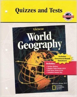 Quizzes and Tests for "Glencoe World Geography": Glencoe / McGraw-Hill ...