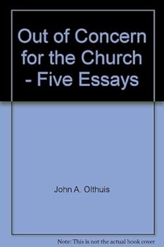 Out of Concern for the Church - Five Essays