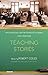 Teaching Stories: An Anthology on the Power of Learning and Literature (Modern Library Paperbacks)