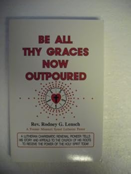 Paperback Be all thy graces now outpoured Book