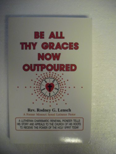 Be all thy graces now outpoured 1890676314 Book Cover