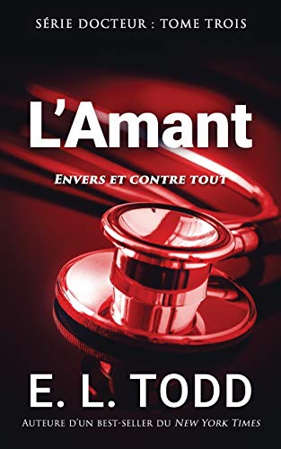 L’Amant (Docteur) (French Edition)