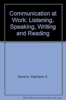 Paperback Communication at Work: Listening, Speaking, Writing, and Reading Book