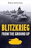 Blitzkrieg: From the Ground Up