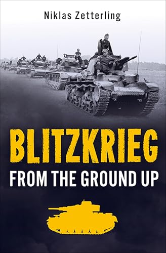 Blitzkrieg: From the Ground Up