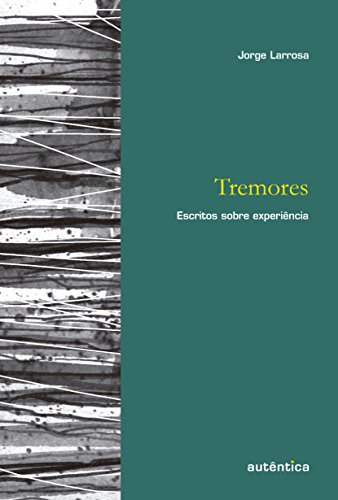 Tremores: Escritos sobre experiência