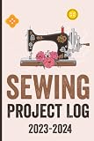 Sewing Project Log: Notebook, Journal or Diary For Sewing & Crafting Lovers, Sewing Book For Women, Kids & As A Gift, sewing machine, best gift for sewing, birthday gift for sewing, diy sewing planner