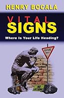 Vital Signs: Where Is Your Life Heading? 1942190158 Book Cover