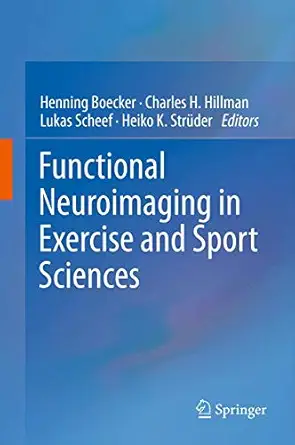 Functional Neuroimaging in Exercise and Sport Sciences 2012th Edition-Wow! eBook