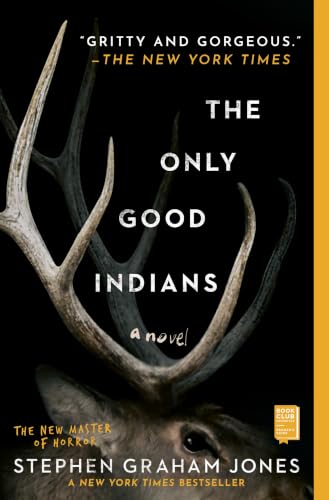 Image of The Only Good Indians: A Novel