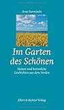 Im Garten des Schönen: Heitere und besinnliche Geschichten aus dem Norden - Arno Surminski 