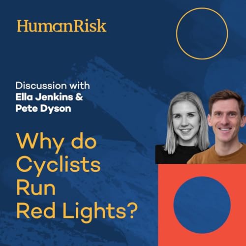 Ella Jenkins & Pete Dyson on Why Do Cyclists Run Red Lights? Podcast Por arte de portada