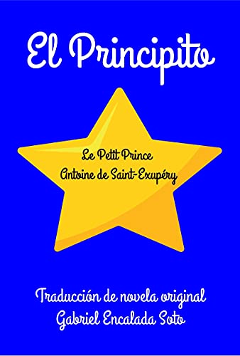El Principito: (Traducción de novela original)