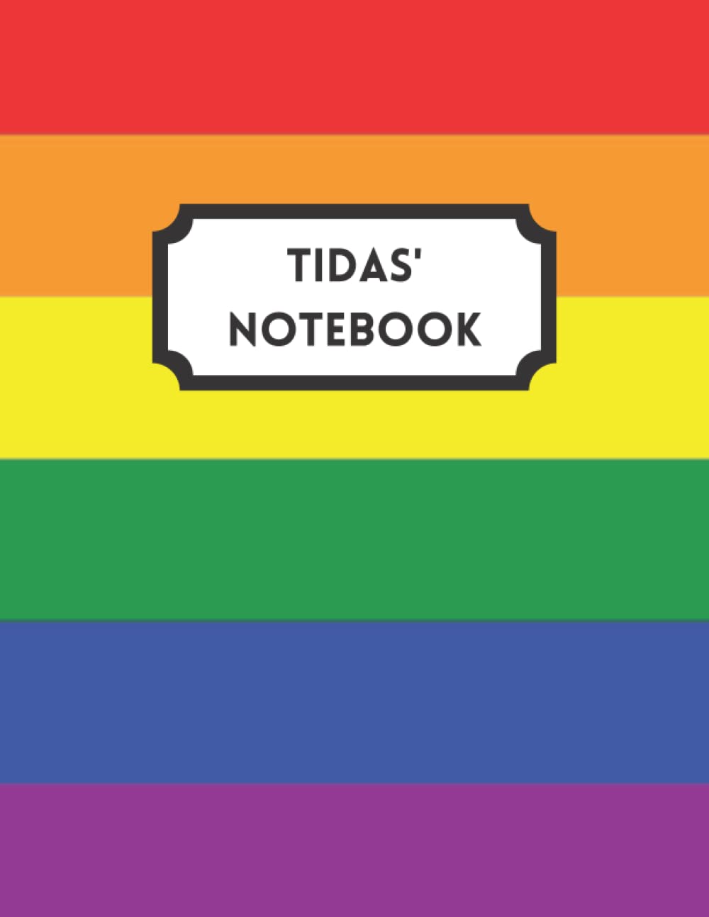 Tidas' Notebook: Personalised Rainbow Pride Inspired Lined Journal