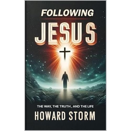 Following Jesus by Howard Storm episode artwork