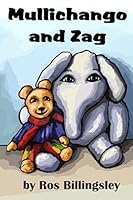 Mullichango and Zag 1073794008 Book Cover