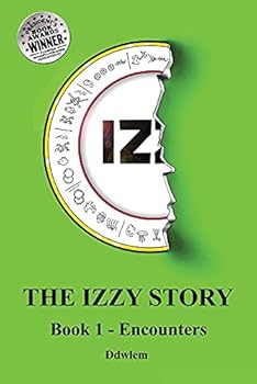 Paperback Iz the Izzy Story - Book 1 Encounters Book
