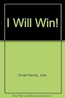 I Will Win! 0439403804 Book Cover