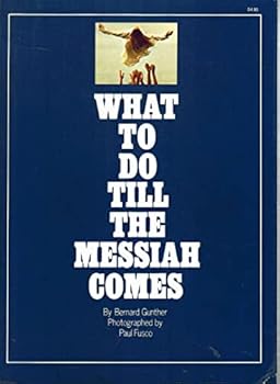 Paperback What to do Till the Messiah Comes Book