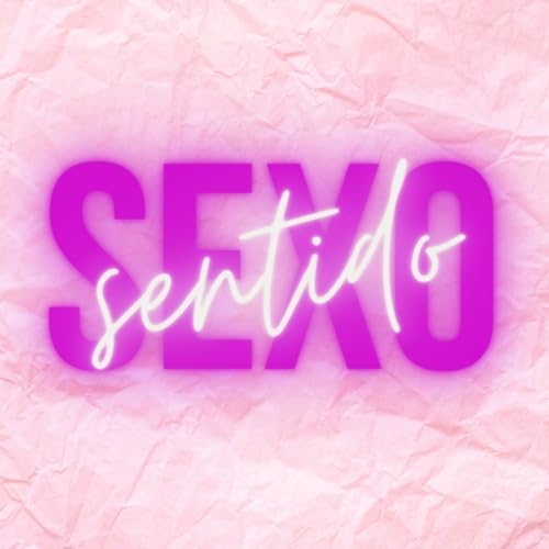 Sexo Sentido 11 Abril 2026