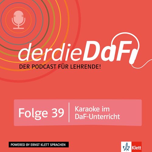 Folge 39: Karaoke im DaF-Unterricht