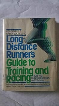 Hardcover Long-distance runner's guide to training and racing: Build your endurance, strength & efficiency Book