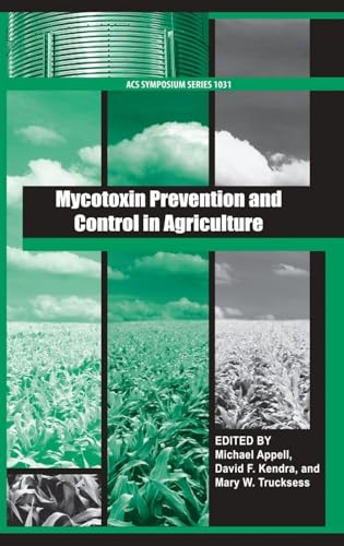 Mycotoxin Prevention and Control in Agriculture (ACS Symposium Series)