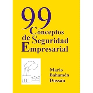 99 CONCEPTOS DE SEGURIDAD EMPRESARIAL Audiolibro Por Mario Bahamon Dussan arte de portada