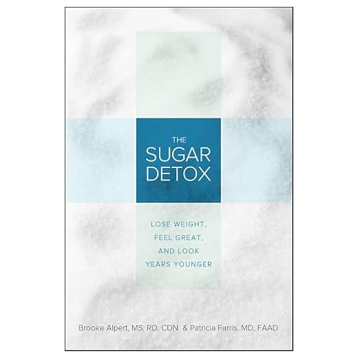 The Sugar Detox: Lose Weight, Feel Great, and Look Years Younger