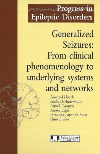 Generalized Seizures: From Clinical Phenomenology to Underlying Systems and Networks